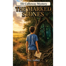 The Marked Stones: Eli Calloway Mystery