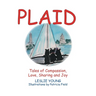 Plaid: Tales of Compassion, Love, Sharing and Joy