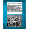 The Austinian Theory of Law: Being an Edition of Lectures I, V, and VI of Austin's "Jurisprudence," and of Austin's "Essay on the Uses of the Study