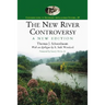 The New River Controversy, a New Edition