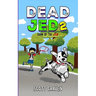 Dead Jed 2: Dawn of the Jed