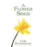 A Flower Sings