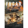 F.U.B.A.R. From Inflation to Hyperinflation