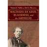 Machado de Assis, Blackness, and the Americas