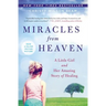 Miracles from Heaven: A Little Girl and Her Amazing Story of Healing
