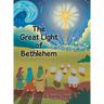 The Great Light of Bethlehem