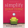 Simplify Your Time: Stop Running and Start Living!