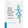 Why Rain Comes from Above: Explorations in Religious Imagination