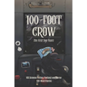 100-Foot Crow: The First Two Years: 105 Science Fiction, Fantasy, and Horror 100-Word Stories