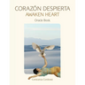 Corazón Despierta Awaken Heart: Oracle Book