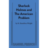 Sherlock Holmes and the American Problem