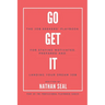 Go Get It: The Job Seekers' Playbook for Staying Motivated, Prepared and Landing Your Dream Job: Resumes, Cover Letters, Job Search Strategies, Salary