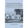 Transnational Women's Fiction: Unsettling Home and Homeland