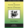 The Electric Telegraph - Its History and Progress