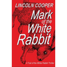 Mark of the White Rabbit