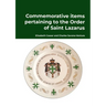 Commemorative items pertaining to the Order of Saint Lazarus