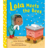 Lola Meets the Bees