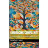 Embracing Complexity