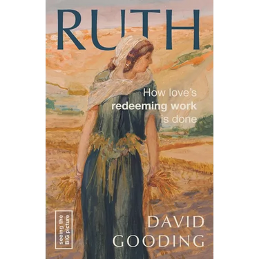 Ruth: How Love's Redeeming Work is Done