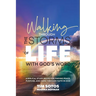 Walking Through the Storms of Life with God's Word: A Biblical Study Guide for Finding Peace, Purpose and Hope Through Faith in God