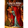Geneva Bible: The Four Gospels