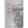 Of Art and Wisdom: Plato's Understanding of Techne