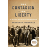 Contagion of Liberty: The Politics of Smallpox in the American Revolution