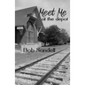 Meet Me at the Depot