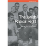Jewish Radical Right: Revisionist Zionism and Its Ideological Legacy