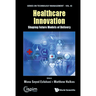 Healthcare Innovation: Shaping Future Models of Delivery