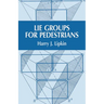 Lie Groups for Pedestrians