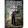 Surviving the Apocalypse: 101