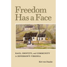 Freedom Has a Face