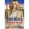 This Never Happened: A Call Girl in D.C.