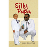 Silly Papa