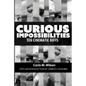 Curious Impossibilities: Ten Cinematic Riffs