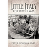 Little Italy: The Way It Was