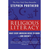 Religious Literacy: What Every American Needs to Know--And Doesn't