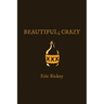 Beautiful; Crazy