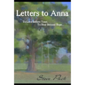 Letters to Anna - To Love Before Time, To Heal Beyond Hope...