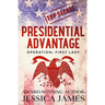 Presidential Advantage: Operation First Lady