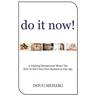 Do It Now!