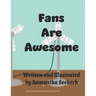 Fans Are Awesome