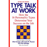 Type Talk at Work (Revised): How the 16 Personality Types Determine Your Success on the Job