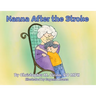 Nanna After the Stroke