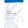 Spirit and Word: Dual Testimony in Paul, John and Luke
