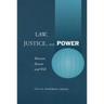 Law, Justice, and Power: Between Reason and Will