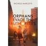 Orphans Evade the Authorities