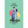 Lover or Friend