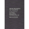 From Erasmus to Tolstoy: The Peace Literature of Four Centuries Jacob Ter Meulen's Bibliographies of the Peace Movement Before 1899